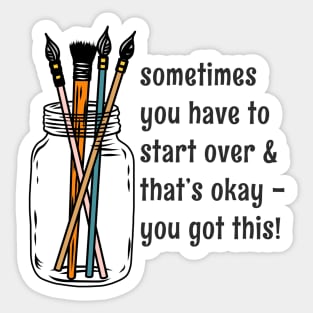 "Sometimes You Have To Start Over" Paintbrush Mason Jar Quote Sticker